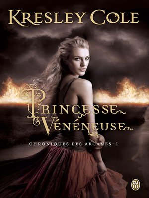 cover image of Chroniques des Arcanes (Tome 1)--Princesse vénéneuse
